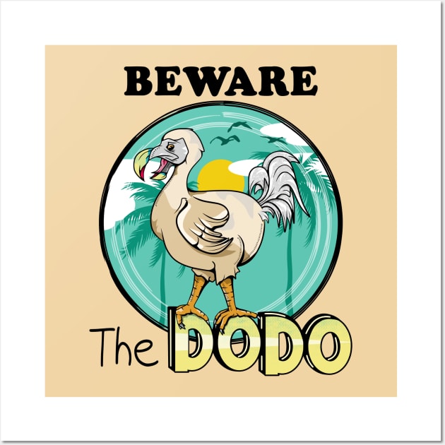 Beware the dodo Wall Art by mailboxdisco